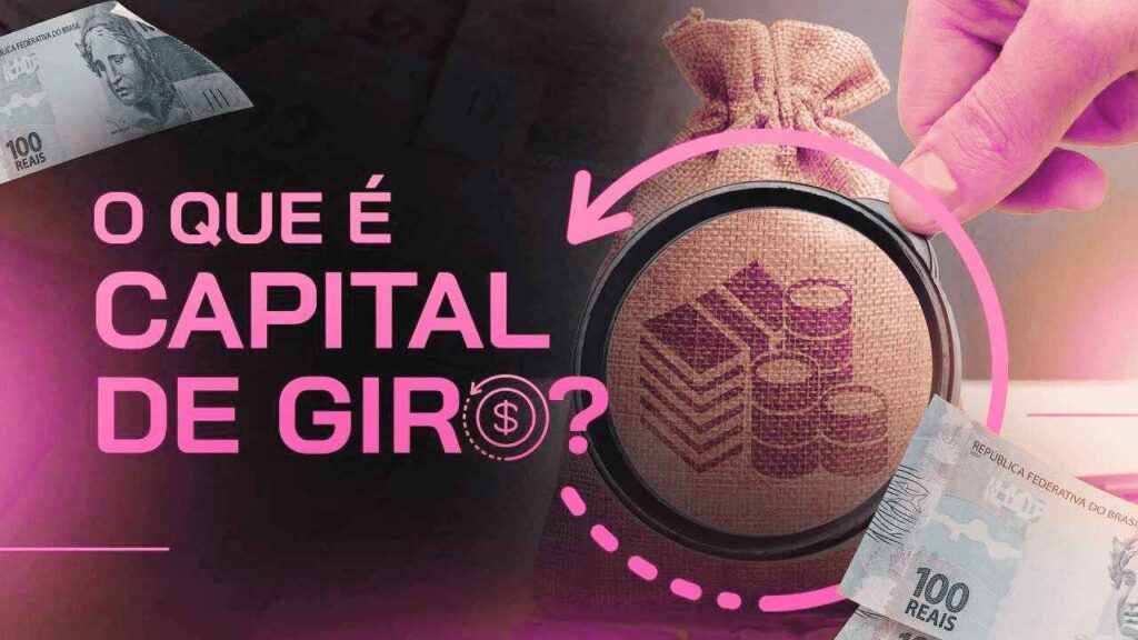 Capital de Giro: O Coração Financeiro das Empresas